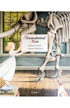 Mastodontul meu - Barbara Lowell - CARTEGO