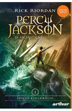 Hotul Fulgerului. Seria Percy Jackson si Olimpienii Vol.1 - Rick Riordan