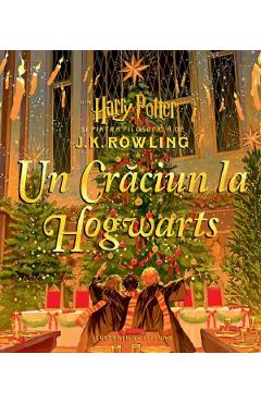 Un Craciun la Hogwarts. Din Harry Potter si piatra filosofala - J.K. Rowling - GRUPUL EDITORIAL ART