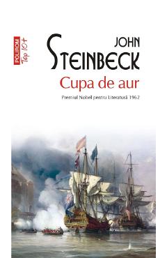 Cupa de aur - John Steinbeck - POLIROM