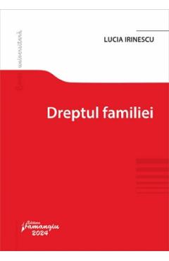 Dreptul familiei - Lucia Irinescu