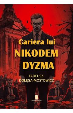 Cariera lui Nikodem Dyzma - Tadeusz Dolega-Mostowicz