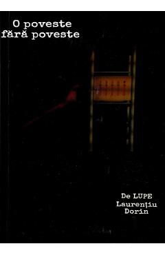O poveste fara poveste - Lupe Laurentiu Dorin - BRASOV
