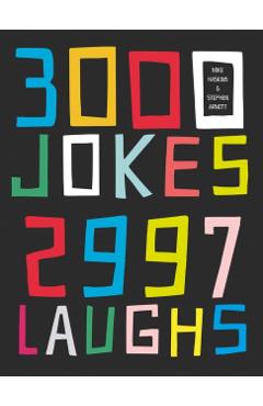 3000 Jokes, 2997 Laughs - Mike|arnott Haskins