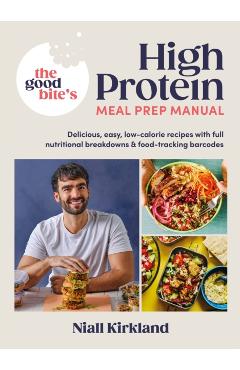 Good Bite’s High Protein Meal Prep Manual - Niall|bite Kirkland