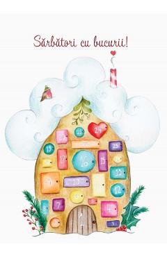 Felicitare: Sarbatori cu bucurii! Calendar advent