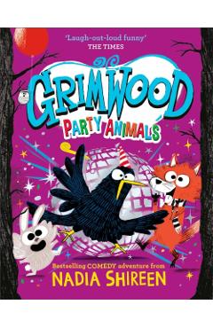 Grimwood: Party Animals - Nadia Shireen