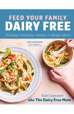 Feed Your Family Dairy Free - Kate Lancaster