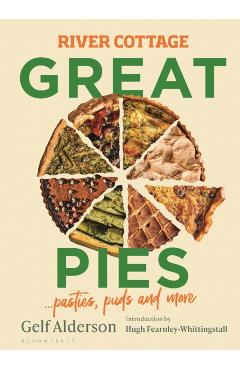 River Cottage Great Pies - Gelf Alderson