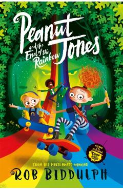 Peanut Jones and the End of the Rainbow - Rob Biddulph