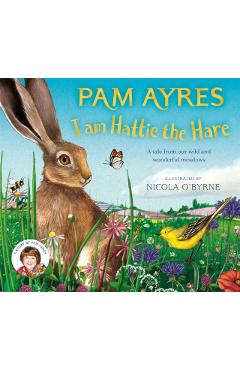 I am Hattie the Hare - Pam Ayres