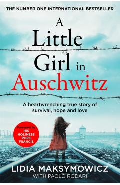 A Little Girl in Auschwitz - Lidia Maksymowicz