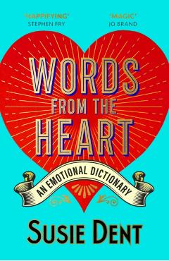Words from the Heart - Susie Dent