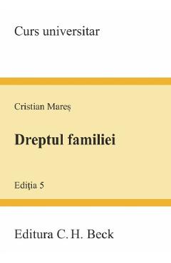 Dreptul familiei Ed.5 - Cristian Mares
