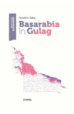 Basarabia in Gulag - Serafim Saka