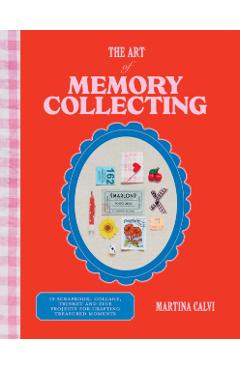 Art of Memory Collecting - Martina Calvi