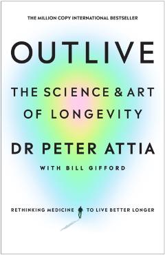 Outlive - Peter|gifford Attia