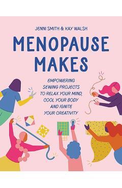 Menopause Makes - Jenni|walsh Smith