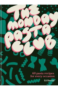Monday Pasta Club - Ed Barrow