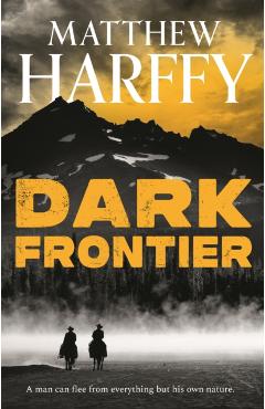 Dark Frontier - Matthew Harffy
