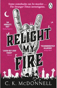 Relight My Fire - C. K. Mcdonnell