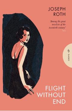 Flight Without End - Joseph Roth