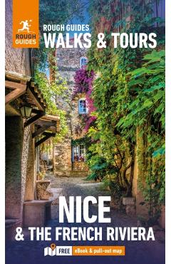 Rough Guides Walks and Tours Nice and the French Riviera: Top 14 Itineraries for Your Trip: Travel Guide with eBook - Rough Guides