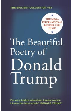 Beautiful Poetry of Donald Trump - Rob Sears