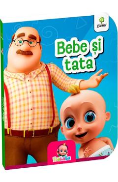 Bebe si tata - GAMA