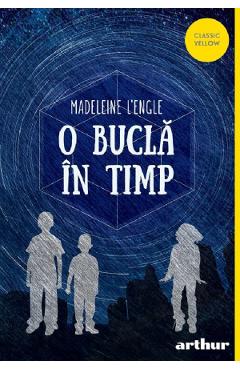 O bucla in timp - Madeleine L'Engle - GRUPUL EDITORIAL ART