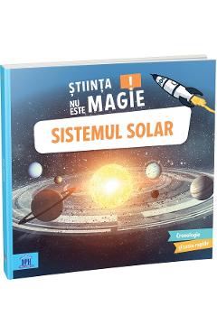 Stiinta nu este magie: Sistemul solar - Sophie Bazin - DIDACTICA PUBLISHING HOUSE