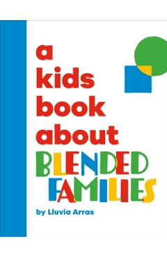 A Kids Book About Blended Families - Lluvia Arras