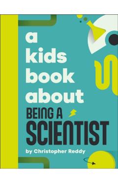 A Kids Book About Being A Scientist