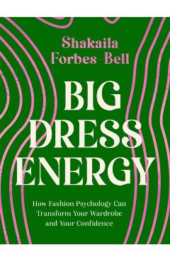 Big Dress Energy - Shakaila Forbes-bell