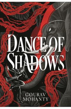 Dance of Shadows - Gourav Mohanty