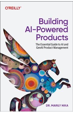 Building AI-Powered Products - Marily Nika