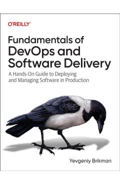 Fundamentals of DevOps and Software Delivery - Yevgeniy Brikman