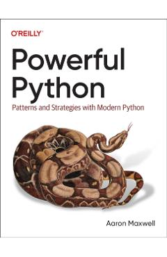 Powerful Python - Aaron Maxwell