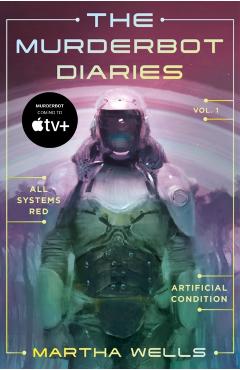 Murderbot Diaries Vol. 1 - Martha Wells