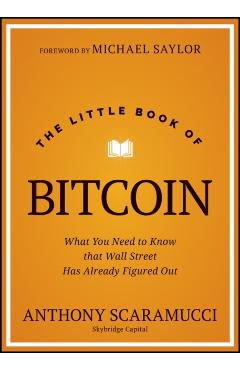 Little Book of Bitcoin - Anthony (skybridge Capital) Scaramucci