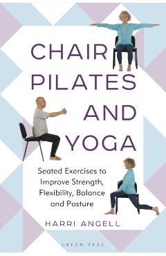 Chair Pilates and Yoga - Harri Angell