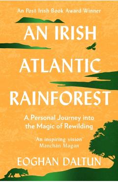 Irish Atlantic Rainforest - Eoghan Daltun
