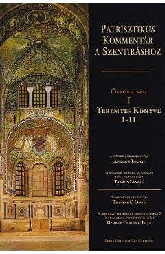 Patrisztikus kommentar a Szentirashoz. Oszovetseg I - George Claudiu Tutu