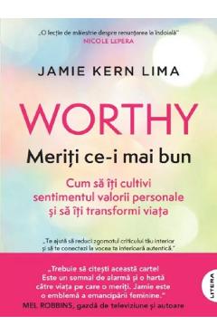Worthy. Meriti ce-i mai bun - Jamie Kern Lima