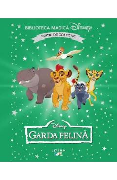 Garda felina. Biblioteca magica Disney - LITERA