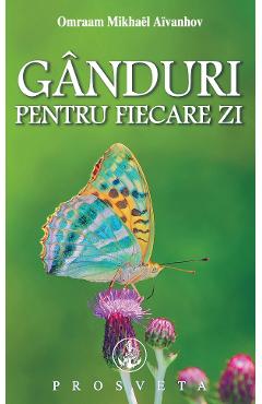 Ganduri pentru fiecare zi 2025 - Omraam Mikhael Aivanhov - PROSVETA