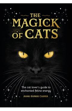 Magick of Cats - Anne-sophie Casper