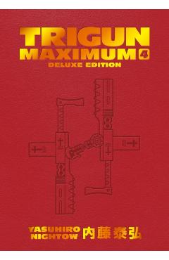 Trigun Maximum Deluxe Edition Volume 4 - Yasuhiro|burns Nightow
