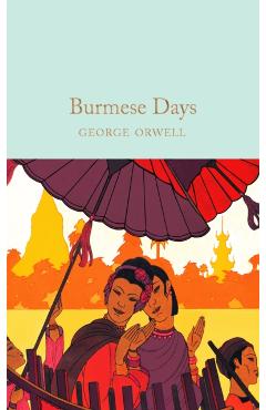Burmese Days - George Orwell