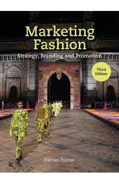 Marketing Fashion Third Edition - Harriet Posner